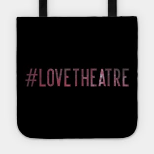 Love Theatre Tote