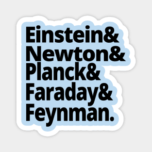 Greatest Physicists in History - Einstein, Newton, Planck, Faraday Feynman Magnet