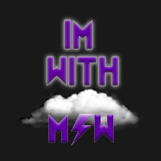 #IMWITHMSW merchandise by MSW_Wrestling