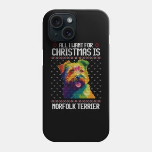 All I Want for Christmas is Norfolk Terrier - Christmas Gift for Dog Lover Phone Case