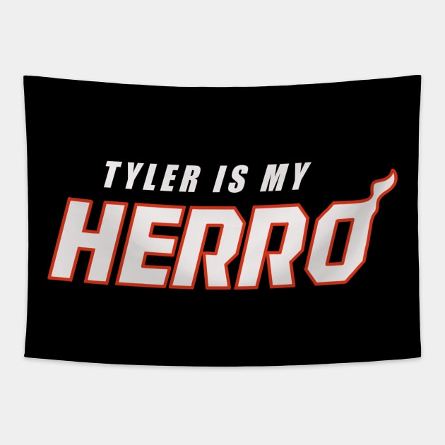 Tyler is my herro Tapestry by MustGoon