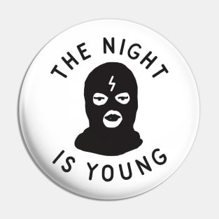 The Night is Young Pin