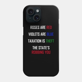 Taxation is Theft <3 Phone Case