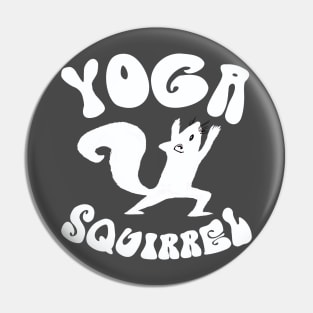 Yoga squirrel - funny squirrel design Pin