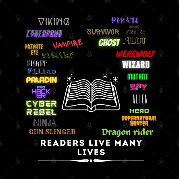 Readers live many lives by InkwolfDesigns