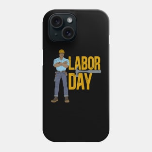 Labor Day Construction worker Phone Case