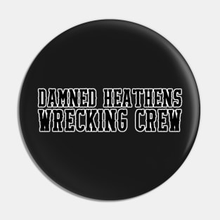 DHMC Wrecking Crew Pin