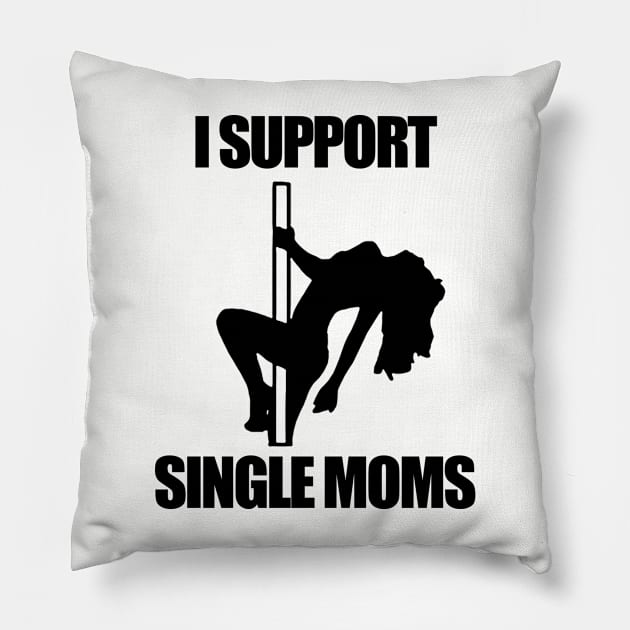 I Support Single Moms Pillow by  The best hard hat stickers 