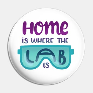 Home is where the lab is Pin