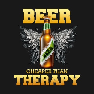 Beer is cheaper than Therapy - Dark version 2 T-Shirt