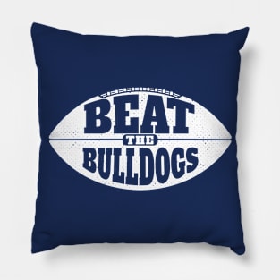 Beat the Bulldogs // Vintage Football Grunge Gameday Pillow