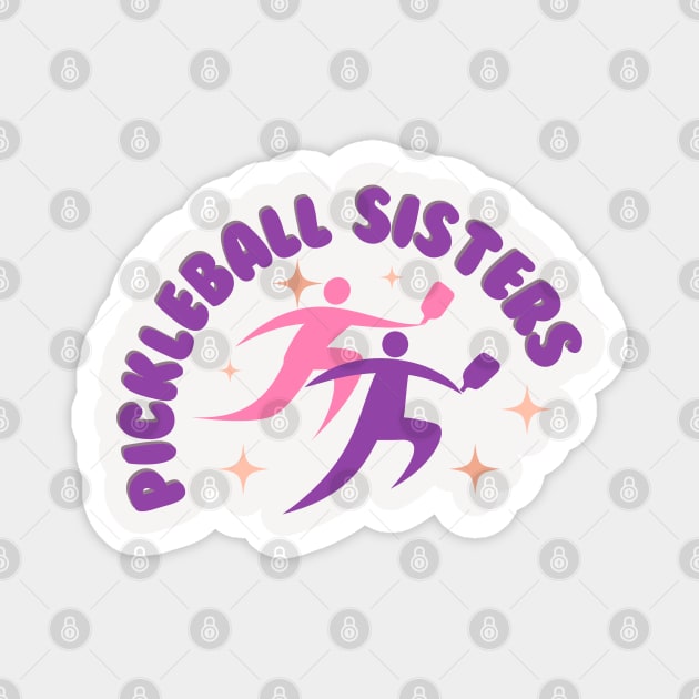 Pickleball SISTERS Magnet by KIRBY-Z Studio