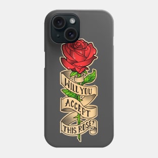 will you accept this rose Phone Case