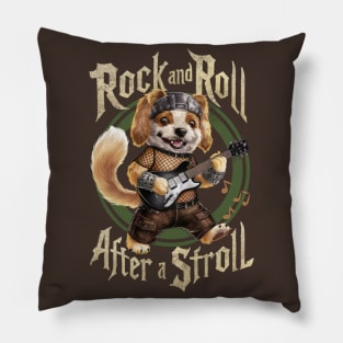 ROCK AND ROLL AFTER A STROLL Pillow