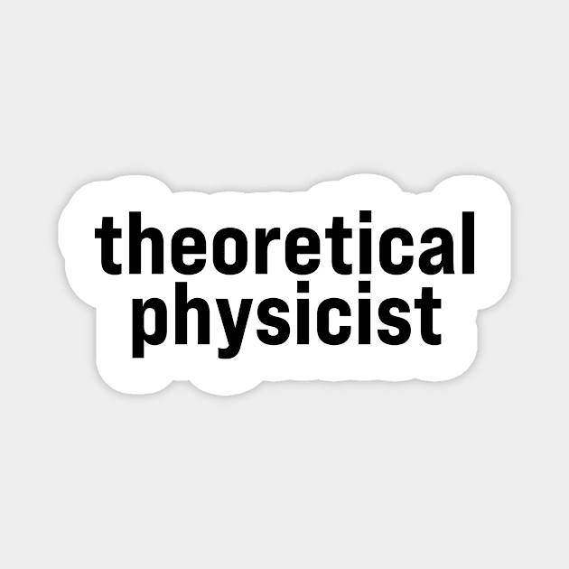 Theoretical physicist Magnet by ElizAlahverdianDesigns