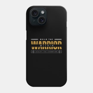 Build the Warrior Within - [LIGHT LOGO] Phone Case