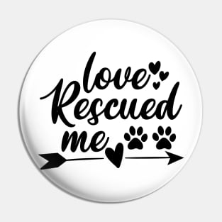 Dog Home Bite Cat Lover Dogs Fur Purr Rescued Pin