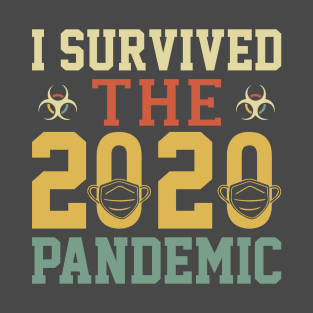 I survived the 2020 pandemic T-Shirt