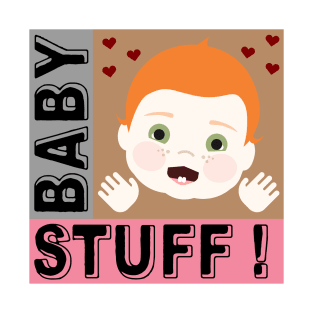 Baby Stuff T-Shirt