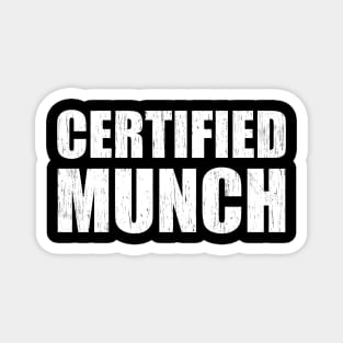 Certified Munch Magnet