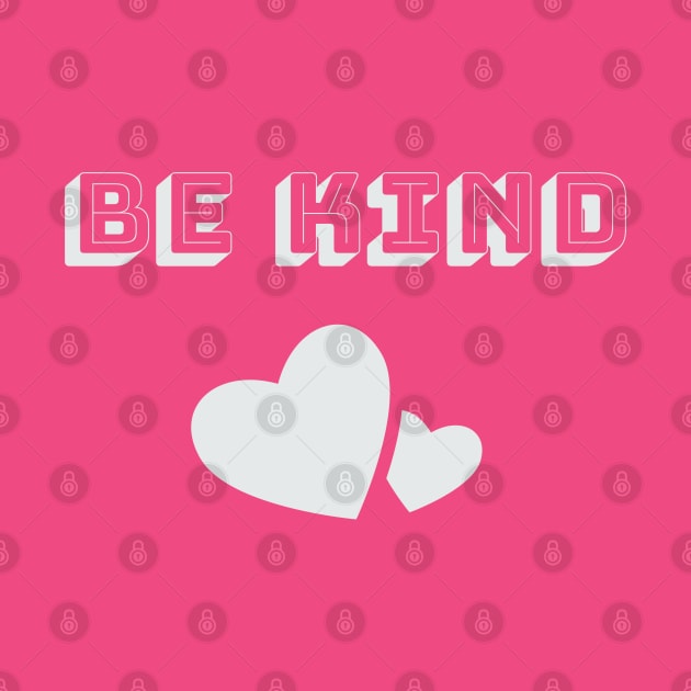 Be Kind Kindness Matters by DesignsbyZazz