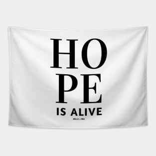 Hope Is Alive Tapestry