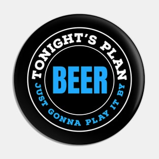 DRINKING TEAM / PLAY IT BY BEER Pin