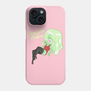 Slime Girls 4ever Phone Case