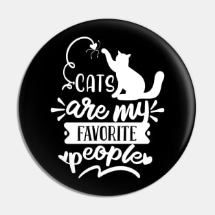 cats are my favorite people Pin