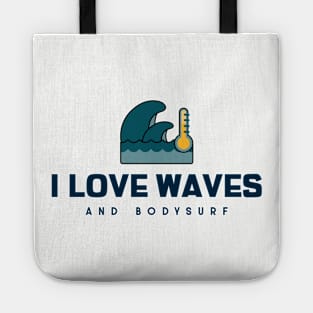 bodysurf  thermometer Tote