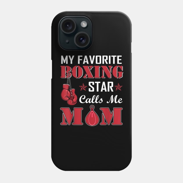 My Favorite Boxing Star Calls Me Mom Phone Case by Xamgi