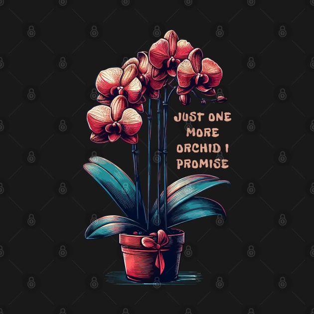 Just One More Orchid I Promise by TomFrontierArt