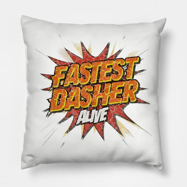 Fastest Dasher Alive DoorDasher Pillow by 8 Fists of Tees