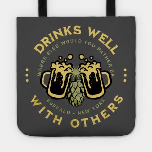 Drinks Well With Others Buffalo, NY Tote