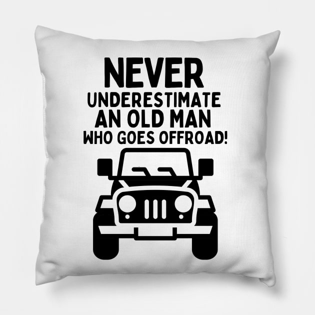 Never underestimate an old man who goes offroad! Pillow by mksjr