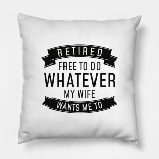 Retired Whatever Pillow