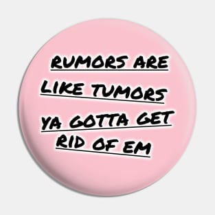 Rumors Pin