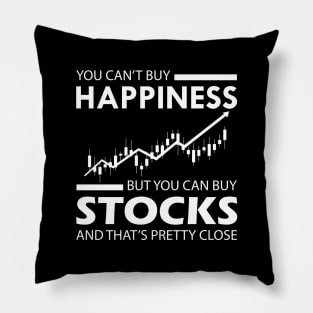 Stock Trader - I can't buy happiness Pillow