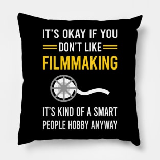 Smart People Hobby Filmmaking Filmmaker Film Making Pillow