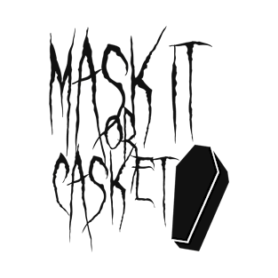 Mask It or Casket - Black Logo T-Shirt