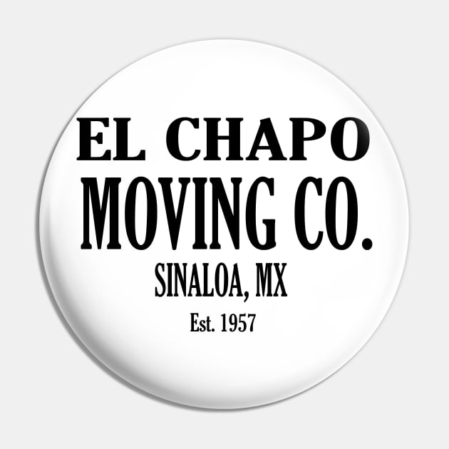 EL CHAPO MOVING CO. Pin by Cult Classics