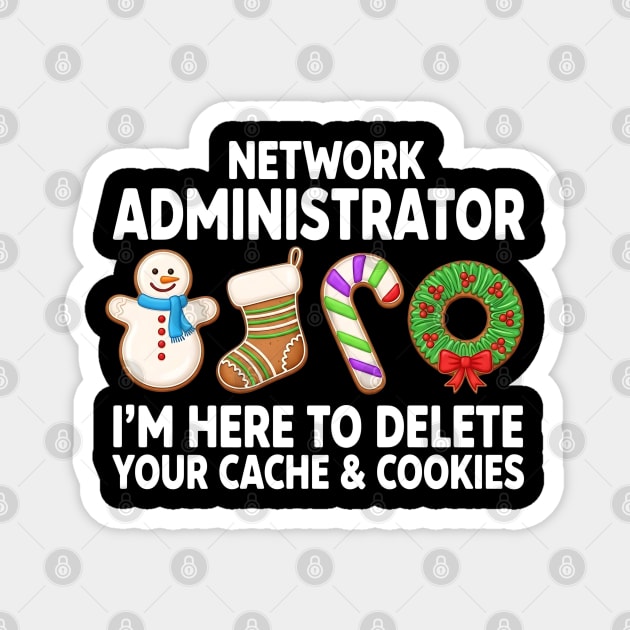 Network Administrator Delete Cache & Cookies Christmas Magnet by UrbanLifeApparel