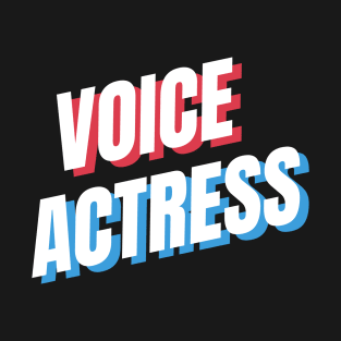 voice actress T-Shirt