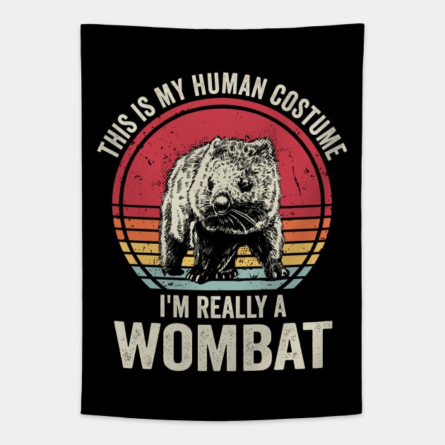 This Is My Human Costume I'm Really A Wombat Tapestry by Visual Vibes