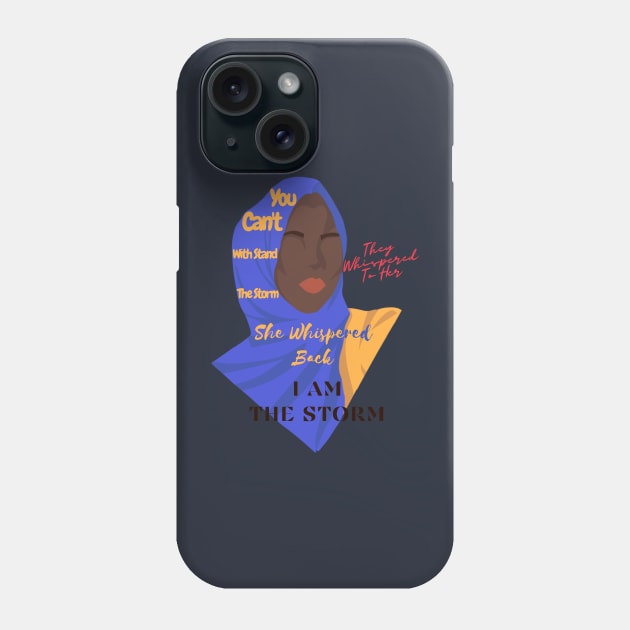 She Whispered Back I Am The Storm Black History Month hijab Phone Case by Holly ship