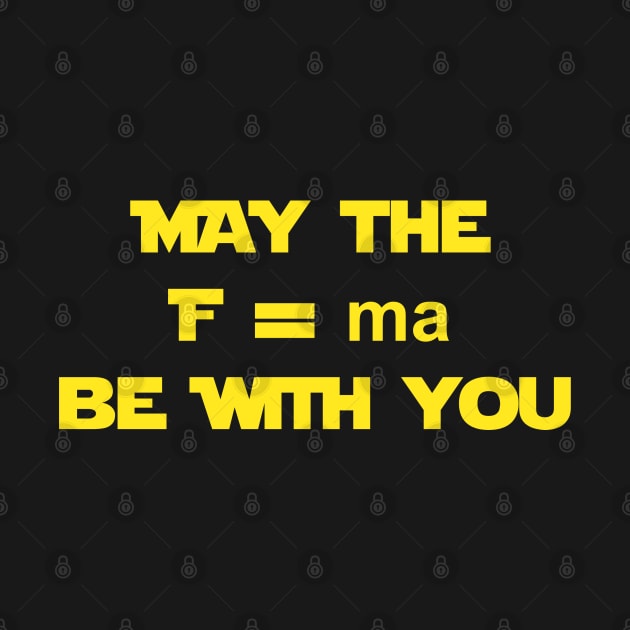 May the f=ma be with you by sanastyle