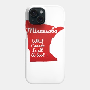 Minnesoba Canada's Aboot Phone Case