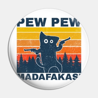 Pew pew madafakas - retro Pin