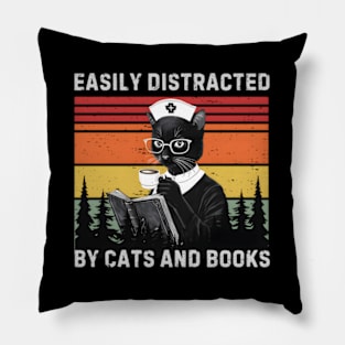 Easily Distracted By Cats And Books Cat Book Nurse Pillow