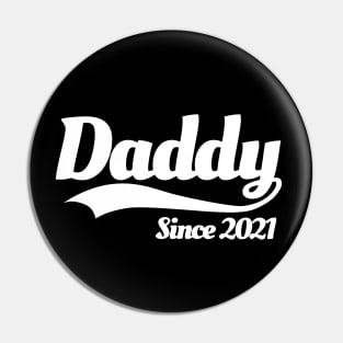 Daddy since 2021 father birth announcement baby pregnancy pregnant baby Pin